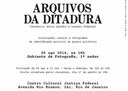 Exposição "Arquivos da Ditadura" segue até 21 de setembro no Rio de Janeiro